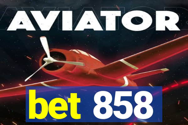 bet 858